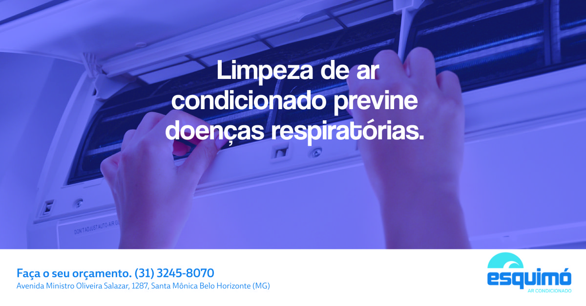 LIMPEZA DE AR CONDICIONADO PREVINE DOENÇAS RESPIRATÓRIAS