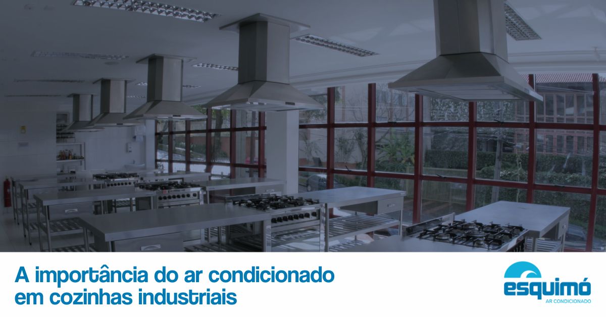 A importância do ar condicionado em cozinhas industriais