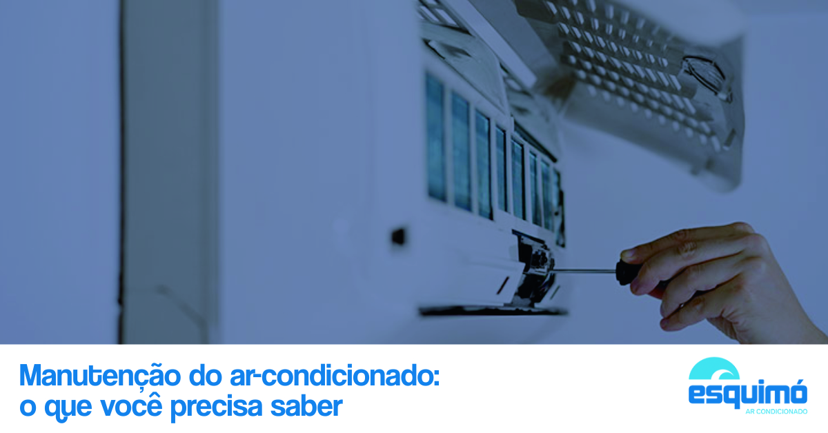 Manutenção do ar-condicionado: o que você precisa saber
