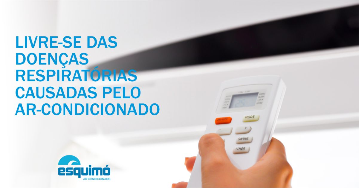 Livre-se das doenças respiratórias causadas pelo ar-condicionado