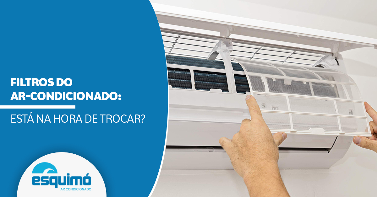 Filtros do ar-condicionado: está na hora de trocar?